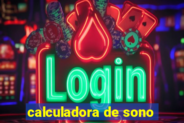 calculadora de sono